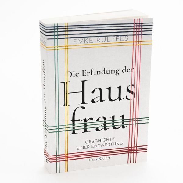 Produktbild: Die Erfindung der Hausfrau. Geschichte einer Entwertung &ndash; AKTUALISIERTE TASCHENBUCHAUSGABE