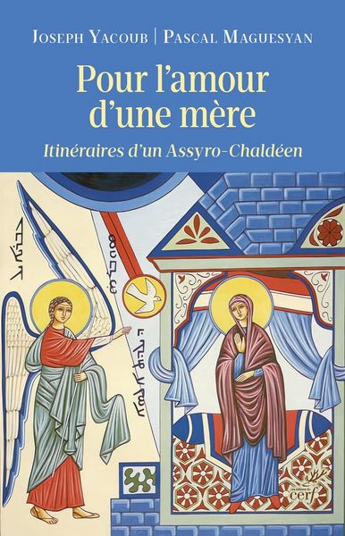 Produktbild: Pour l'amour d'une m&egrave;re : itin&eacute;raires d'un Assyro-Chald&eacute;en
