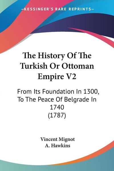 Produktbild: The History Of The Turkish Or Ottoman Empire V2