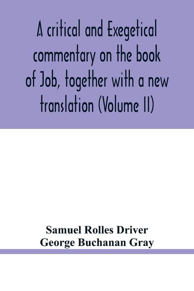 Produktbild: A critical and exegetical commentary on the book of Job, together with a new translation (Volume II)
