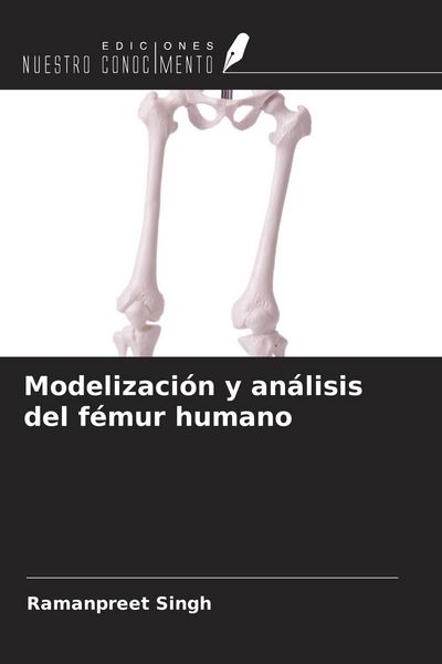 Produktbild: Modelizaci&oacute;n y an&aacute;lisis del f&eacute;mur humano