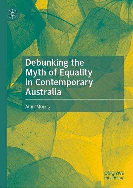 Produktbild: Debunking the Myth of Equality in Contemporary Australia