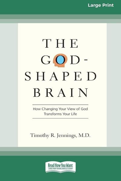 The God-Shaped Brain, Taschenbuch von Timothy R. Jennings, Readhowyouwant, 9780369371812