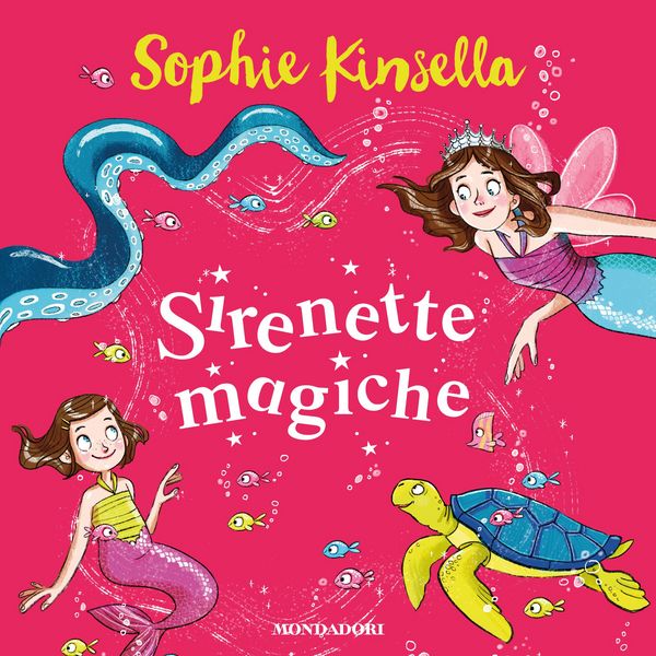 Io e Fata Mammetta 4. Sirenette Magiche - Sophie Kinsella, Audio, 9788852152726