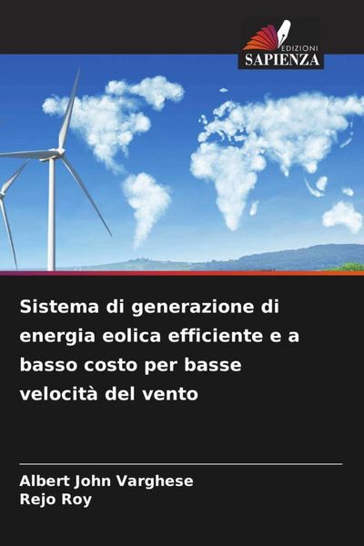 Produktbild: Sistema di generazione di energia eolica efficiente e a basso costo per basse velocit&agrave; del vento