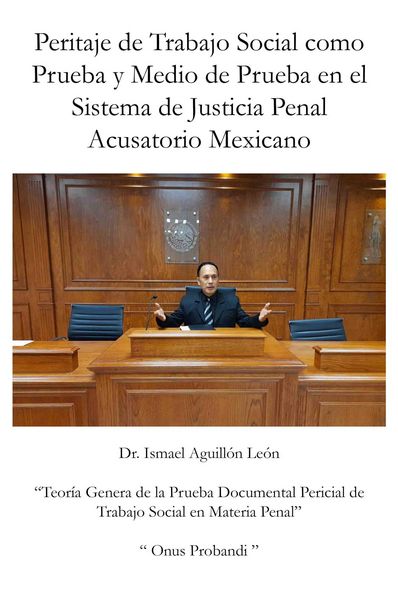 Produktbild: Peritaje de Trabajo Social como Prueba y Medio de Prueba en el Sistema de Justicia Penal Acusatorio Mexicano