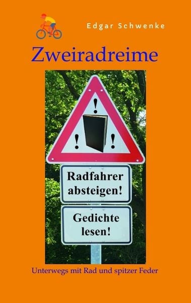 Produktbild: Zweiradreime - Gedichte rund um das Thema Fahrrad und Radtouren