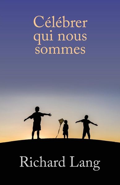 Produktbild: C&eacute;l&eacute;brer qui nous sommes