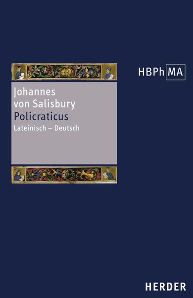 Policraticus, Gebundene Ausgabe von Johannes Salisbury, Herder, 9783451287053