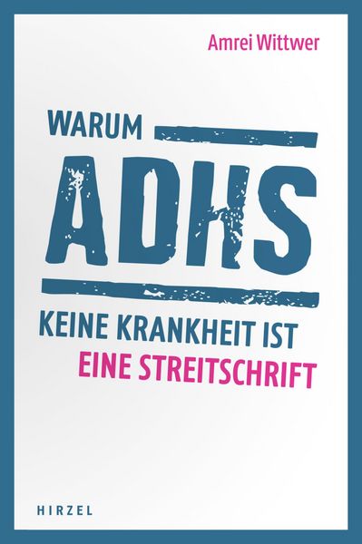 Produktbild: Warum ADHS keine Krankheit ist