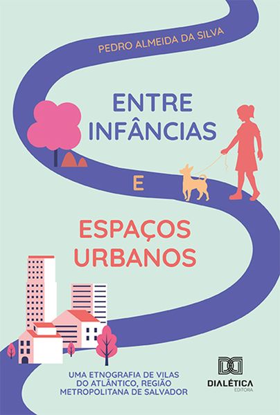 Produktbild: Entre inf&acirc;ncias e espa&ccedil;os urbanos