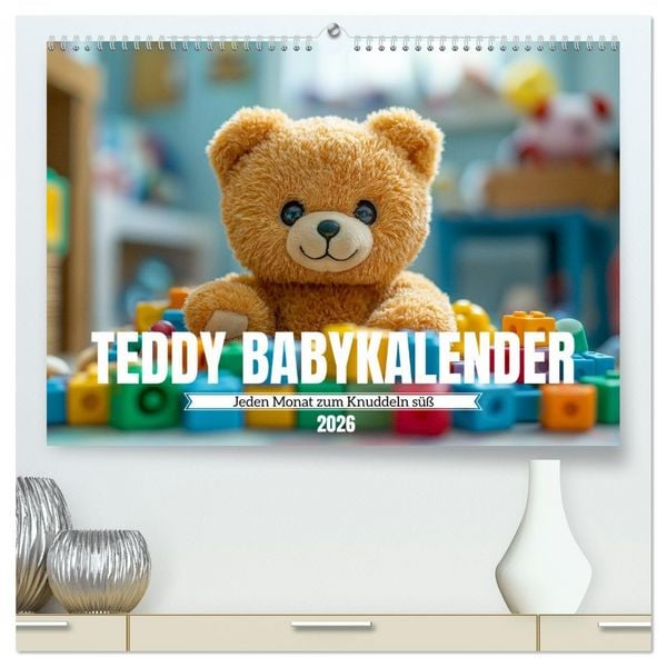 Produktbild: Teddy Babykalender - Jeden Monat zum Knuddeln s&uuml;&szlig; (hochwertiger Premium Wandkalender 2026 DIN A2 quer), Kunstdruck in Hochglanz