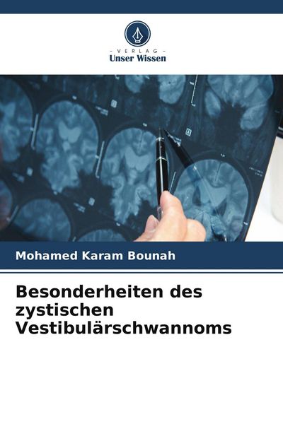 Produktbild: Besonderheiten des zystischen Vestibul&auml;rschwannoms