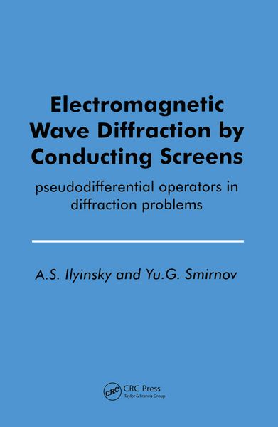 Produktbild: Electromagnetic Wave Diffraction by Conducting Screens pseudodifferential operators in diffraction problems
