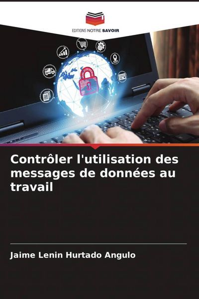 Produktbild: Contr&ocirc;ler l'utilisation des messages de donn&eacute;es au travail