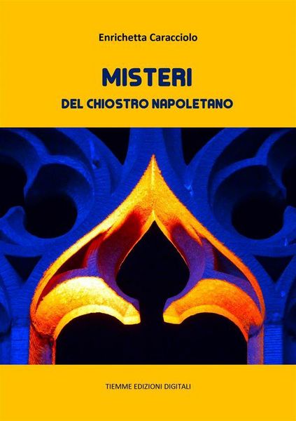 Produktbild: Misteri del chiostro napoletano