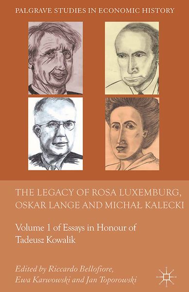 Produktbild: The Legacy of Rosa Luxemburg, Oskar Lange and Micha? Kalecki