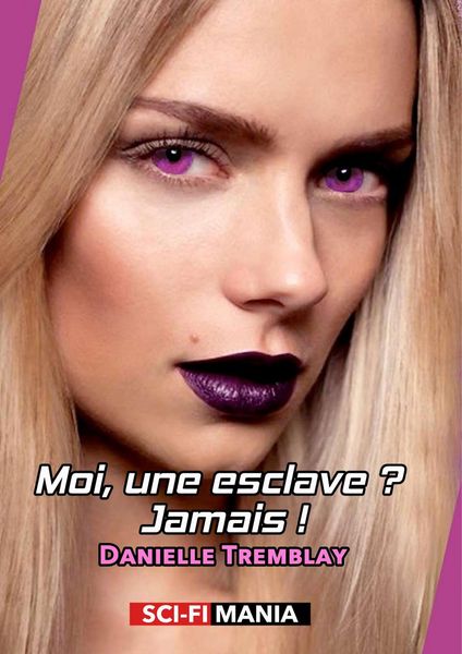 Produktbild: Moi, une esclave ? Jamais !