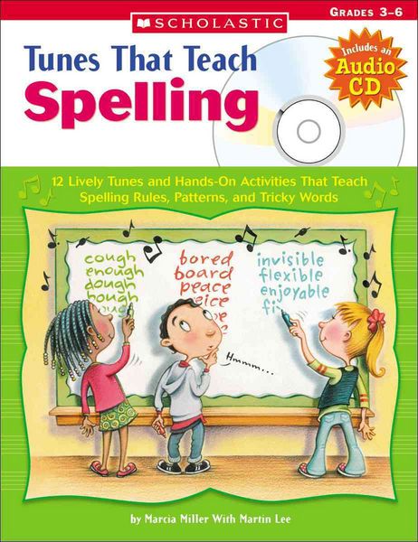 Produktbild: Tunes That Teach Spelling Bk/CD Set: 12 Lively Tunes and Hands-On Activities That Teach Spelling Rules, Patterns, and Tricky Words
