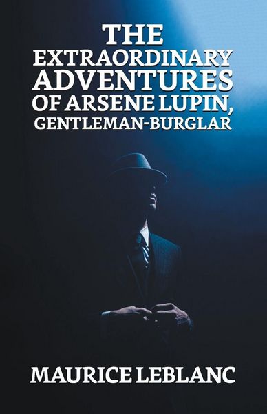 Produktbild: The Extraordinary Adventures of Arsene Lupin, Gentleman Burglar