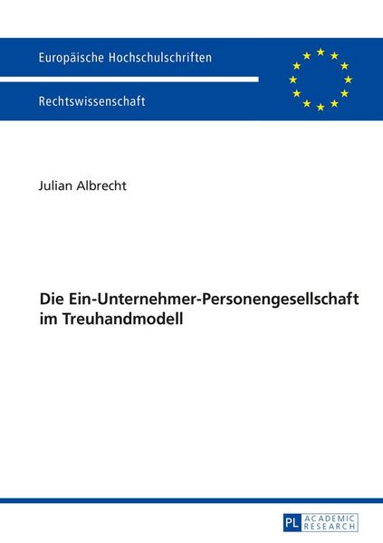Produktbild: Die Ein-Unternehmer-Personengesellschaft im Treuhandmodell