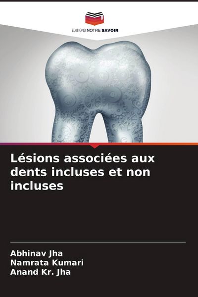 Produktbild: L&eacute;sions associ&eacute;es aux dents incluses et non incluses