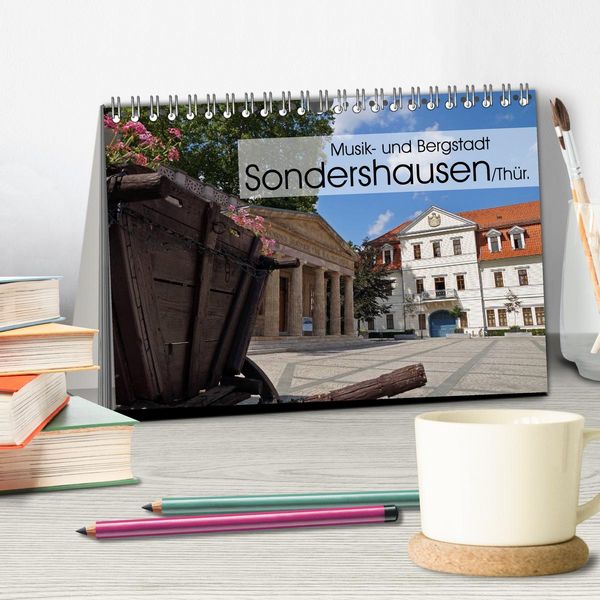 Produktbild: Musik- und Bergstadt Sondershausen/Th&uuml;ringen (Tischkalender 2026 DIN A5 quer), CALVENDO Monatskalender