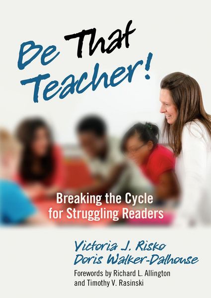 Produktbild: Be That Teacher! Breaking the Cycle for Struggling Readers