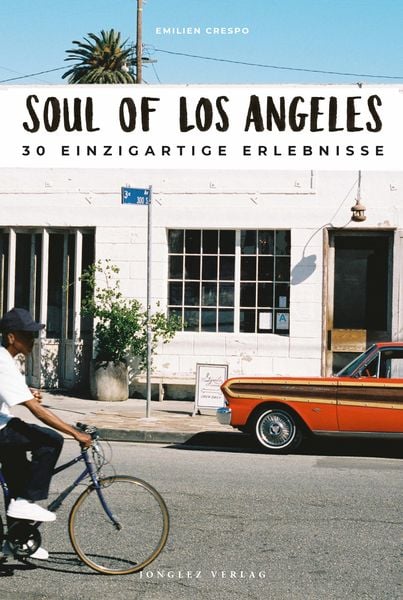 Soul of Los Angeles, Taschenbuch von Emilien Crespo, Jonglez Verlag, 978-2-36195-460-4