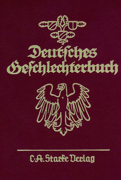 Produktbild: Deutsches Geschlechterbuch. Genealogisches Handbuch b&uuml;rgerlicher... / Deutsches Geschlechterbuch. Genealogisches Handbuch b&uuml;rgerlicher...