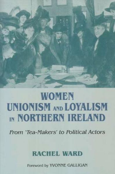Produktbild: Women, Unionism and Loyalism in Northern Ireland