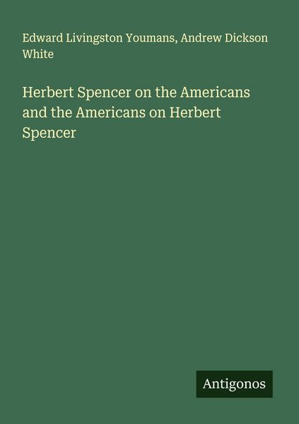 Produktbild: Herbert Spencer on the Americans and the Americans on Herbert Spencer