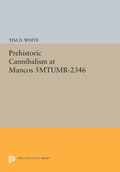 Produktbild: Prehistoric Cannibalism at Mancos 5MTUMR-2346