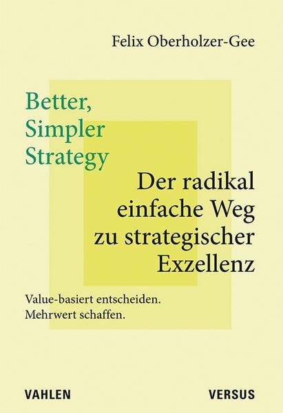 Produktbild: Better, Simpler Strategy &ndash; Der radikal einfache Weg zu strategischer Exzellenz