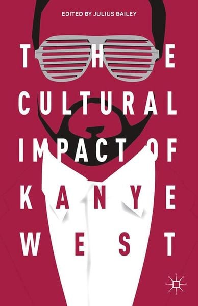 Produktbild: The Cultural Impact of Kanye West