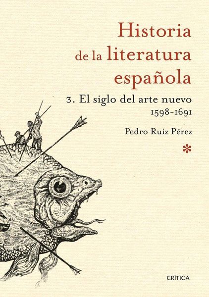 Produktbild: El siglo del arte nuevo, 1598-1691 : historia de la literatura espa&ntilde;ola 3