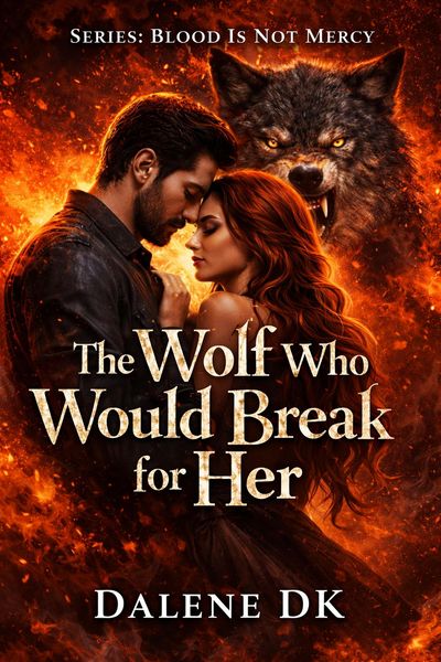 Produktbild: The Wolf Who Would Break for Her-book2 (Blood is not Mercy, #2)