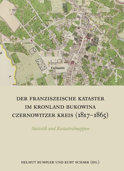 Produktbild: Der Franziszeische Kataster im Kronland Bukowina/Czernowitzer Kreis (1817-1865)