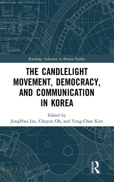 Produktbild: The Candlelight Movement, Democracy, and Communication in Korea