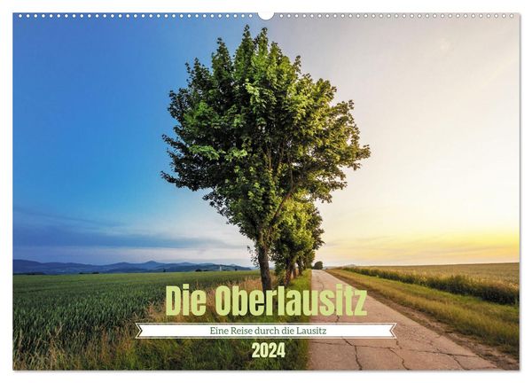Die Oberlausitz (Wandkalender 2024 DIN A2 quer), CALVENDO Monatskalender