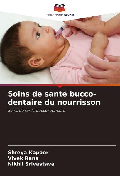 Produktbild: Soins de sant&eacute; bucco-dentaire du nourrisson