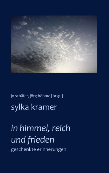 In Himmel, Reich und Frieden, Taschenbuch von Sylka Kramer, BoD – Books on Demand, 9783741291708