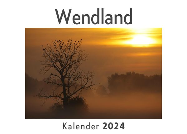 Produktbild: Wendland (Wandkalender 2024, Kalender DIN A4 quer, Monatskalender im Querformat mit Kalendarium, Das perfekte Geschenk)