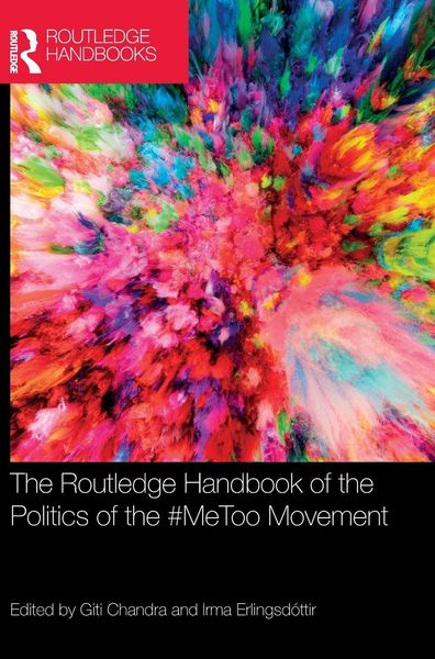 Produktbild: The Routledge Handbook of the Politics of the #MeToo Movement
