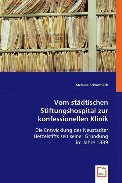 Produktbild: Schlimbach, M: Vom st&auml;dtischen Stiftungshospital zur konfess