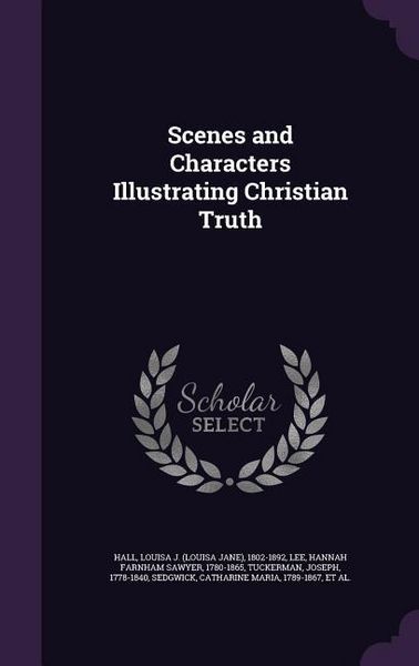 Produktbild: Scenes and Characters Illustrating Christian Truth