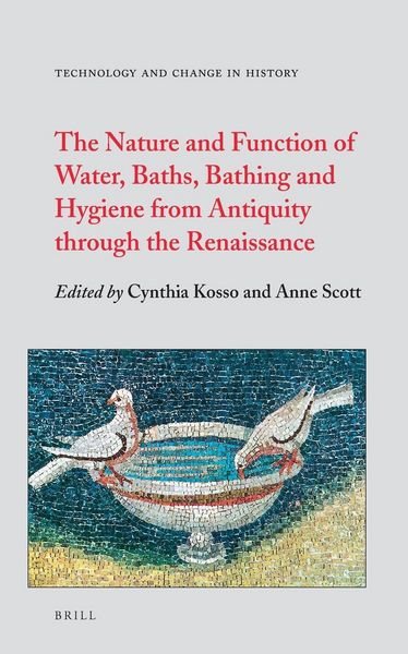 Produktbild: The Nature and Function of Water, Baths, Bathing and Hygiene from Antiquity Through the Renaissance