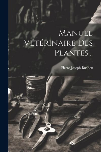 Produktbild: Manuel V&eacute;t&eacute;rinaire Des Plantes...