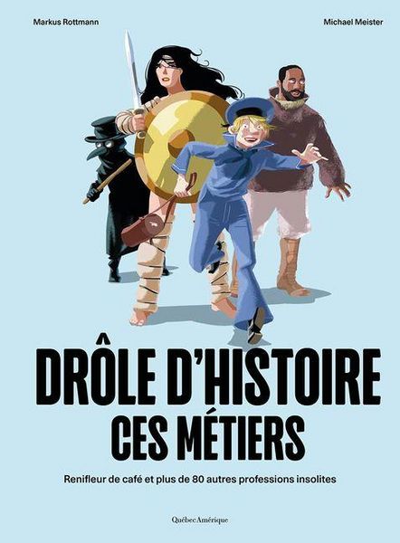Produktbild: Dr&ocirc;le d'Histoire Ces M&eacute;tiers