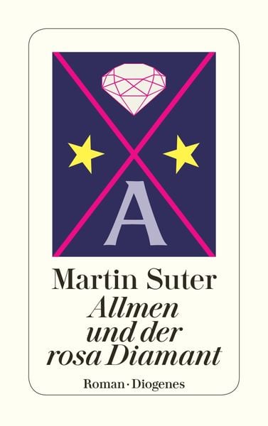 Allmen und der rosa Diamant, Taschenbuch von Martin Suter, Diogenes Verlag AG